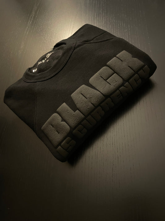 BLACK IS CURRENCY CREW